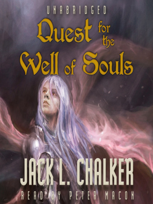 Title details for Quest for the Well of Souls by Jack L. Chalker - Available
